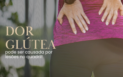 Dor glútea pode ser causada por lesões no quadril!